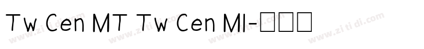 Tw Cen MT Tw Cen MI字体转换 Tw Cen MT Tw Cen MI字体转换